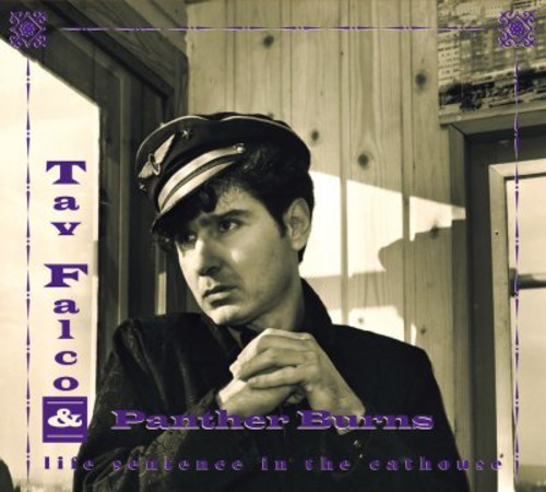Tav Falco & Panther Burns - Life Sentence In The Cathouse  + Li