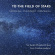 Various - To The Field Of Stars Various - To The Field Of Stars
