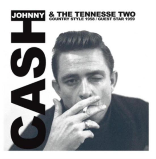 Cash Johnny & The Tennessee Two - Country Style 1958/Guest Star 1959