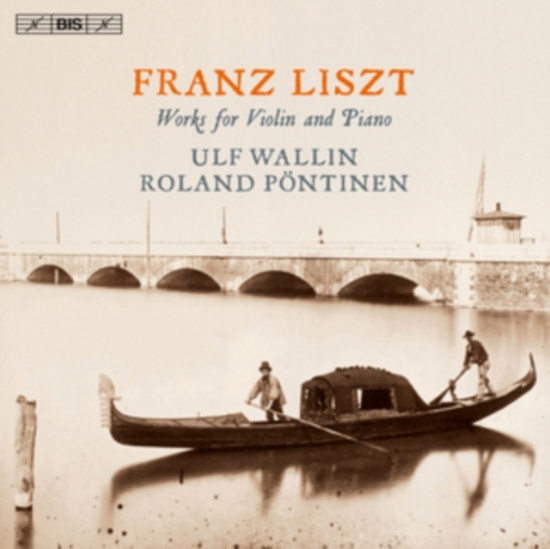 Liszt Franz - Works For Violin And Piano (Sacd)