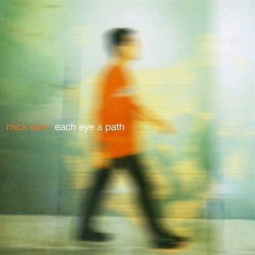 Karn Mick - Each Eye A Path
