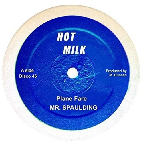 Mr Spaulding - Plane Fare / Plane Fare (Version) /