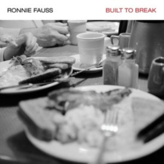 Fauss Ronnie - Built To Break