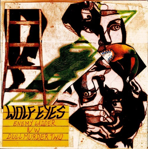 Wolf Eyes - Enemy Ladder
