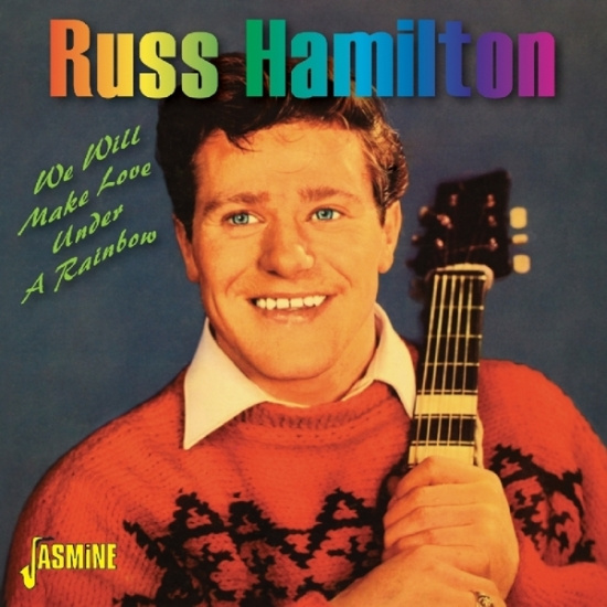 Russ Hamilton - We Will Make Love Under A Rainbow
