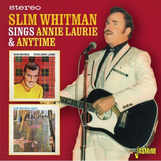 Slim Whitman - Sings Annie Laurie & Anytime