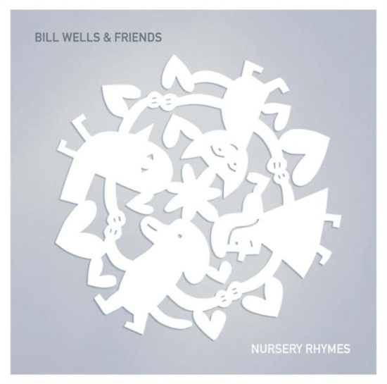 Wells Bill & Friends - Nursery Rhymes