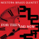 Western Brass Quintet - For Then And Now Western Brass Quintet - For Then And Now