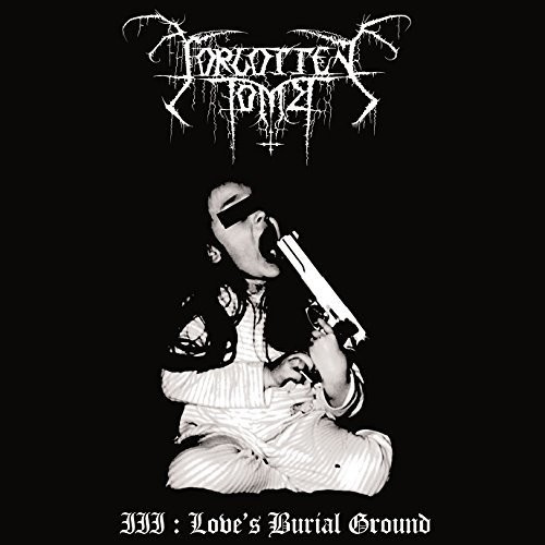 Forgotten Tomb - Love's Burial Ground