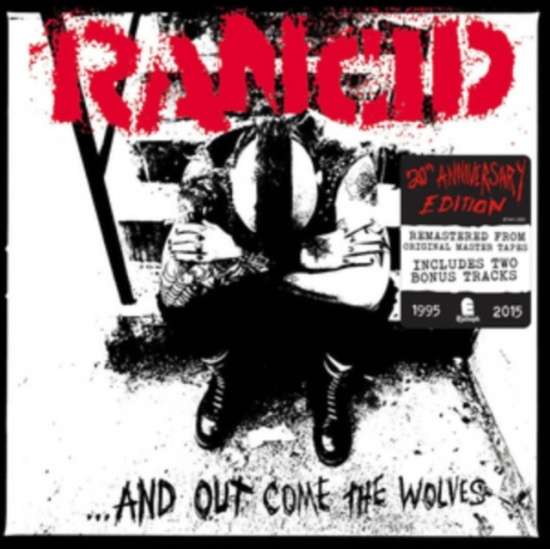 Rancid - ...And Out Come The Wolves (20Th An