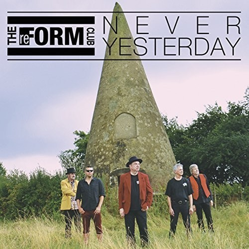 Reform Club - Never Yesterday