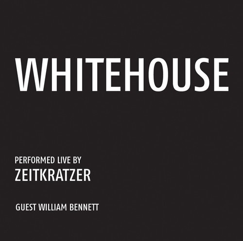 Zeitkratzer - Whitehouse