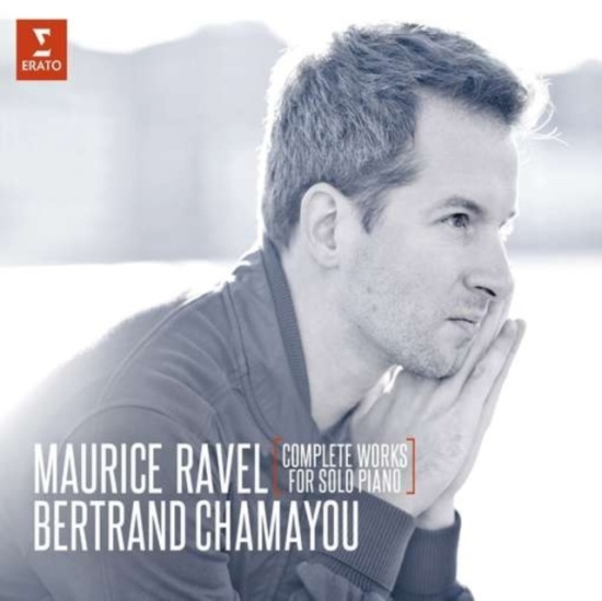 Bertrand Chamayou - Ravel: Complete Works For Solo