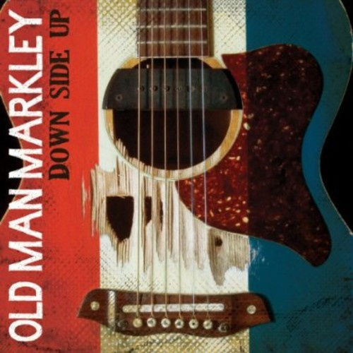 Old Man Markley - Down Side Up (Vinyl Lp)