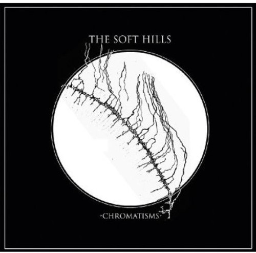 Soft Hills - Chromatisms