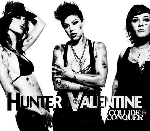 Hunter Valentine - Collide And Conquer