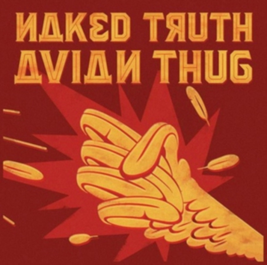 Naked Truth - Avian Thug (Red Vinyl Lp)