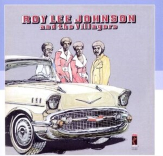 Johnson Roy Lee And The Villagers - Roy Lee Johnson And The Villagers