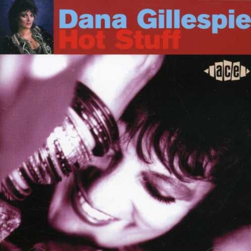Gillespie Dana - Hot Stuff