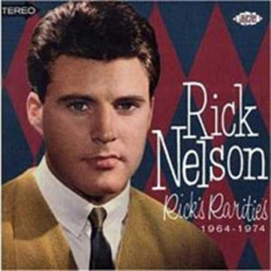 Nelson Rick - Rick's Rarities 1964-1974