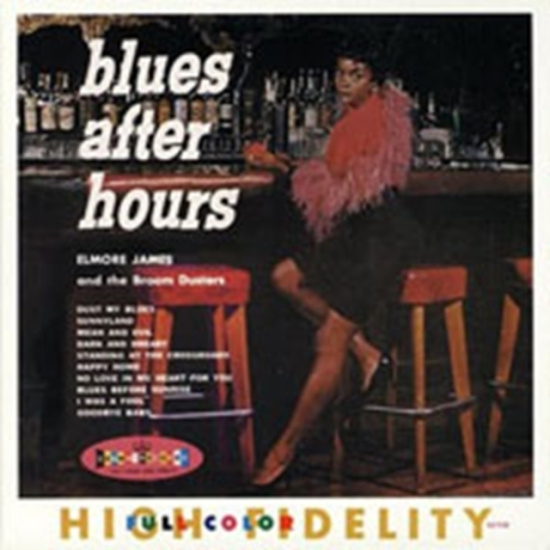 James Elmore And His Broomdusters - Blues After Hours