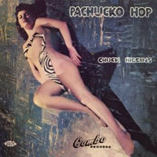 Higgins Chuck - Pachuko Hop