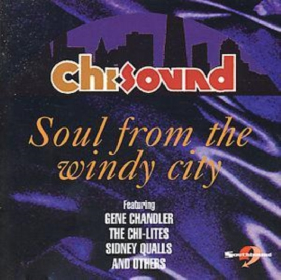 Various Artists - Chi-Sound: Soul From The Windy City