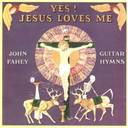 Fahey John - Yes! Jesus Loves Me