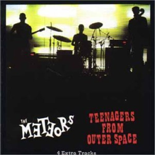 Meteors - Teenagers From Outer Space