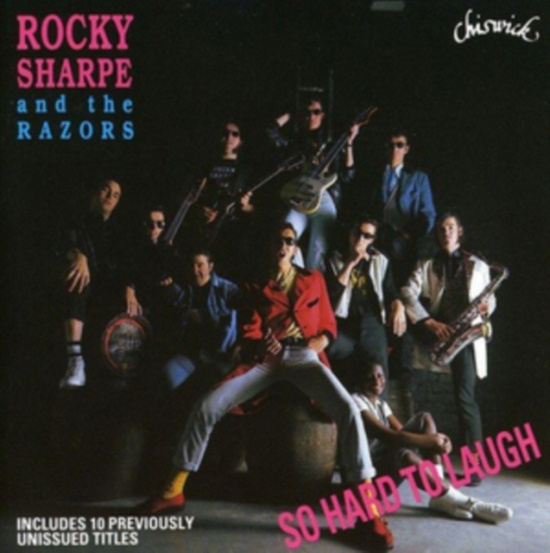 Rocky Sharpe And The Razors - So Hard To Laugh