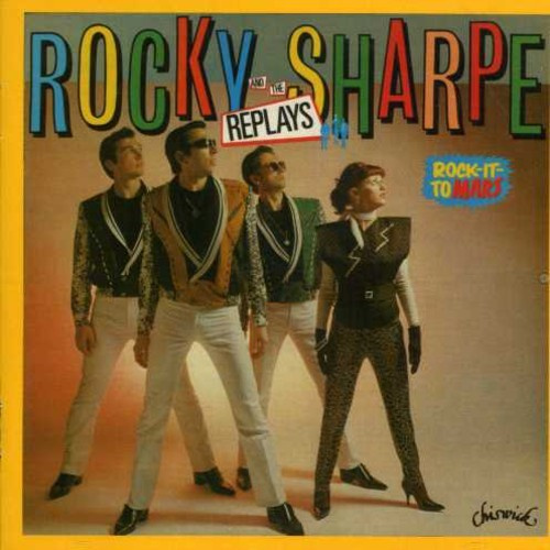 Rocky Sharpe And The Replays - Rock It To Mars