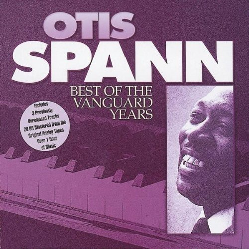 Spann Otis - Best Of The Vanguard Years