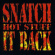 Snatch It Back - Hot Stuff Snatch It Back - Hot Stuff