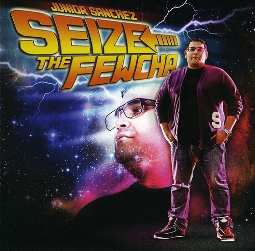 Junior Sanchez - Seize The Fewcha