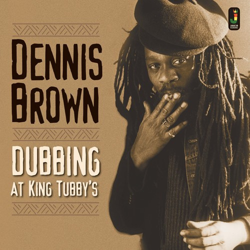Brown Dennis - Dubbing At King Tubby's