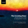 Various - The Evening Hour Various - The Evening Hour