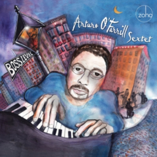 Arturo O'farrill Sextet - Boss Level