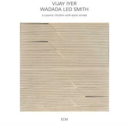 Vijay Iyer / Wadada Leo Smith - A Cosmic Rhythm With Each Stroke