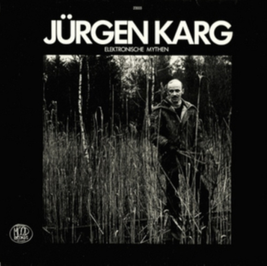 Karg Jurgen - Elektronische Mythen