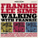 Frankie Lee Sims - Walking With Frankie Frankie Lee Sims - Walking With Frankie