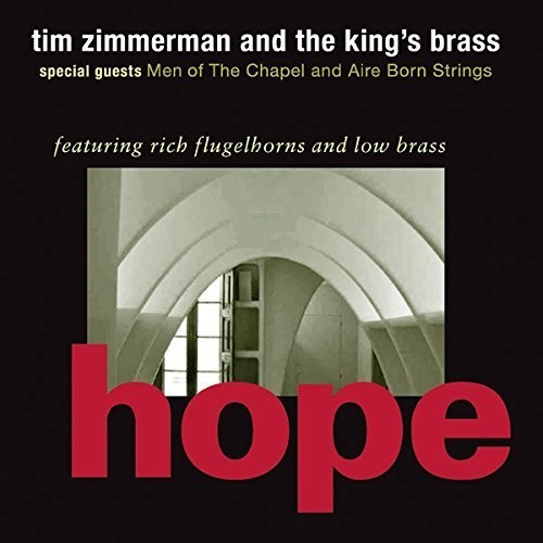 Zimmerman Tim & The King's Brass - Hope