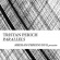 Perich Tristan - Compositions: Parallels Perich Tristan - Compositions: Parallels
