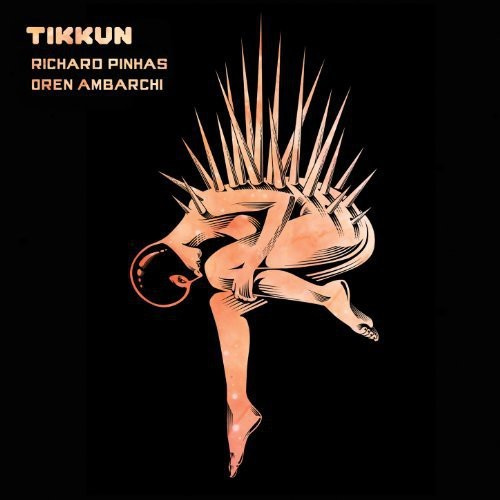 Pinhas Richard / Oren Ambarchi - Tikkun (Cd+Dvd)