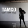 Tamco - Don't Think Twice Tamco - Don't Think Twice