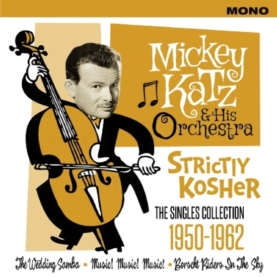 Mickey & His Orchestra Katz - Strictly Kosher