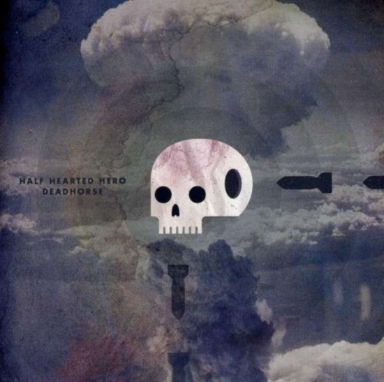 Half Hearted Hero / Deadhorse - Split