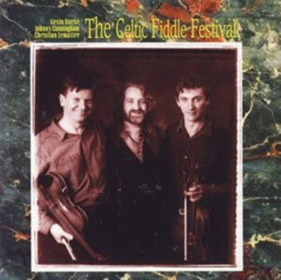 Celtic Fiddle Festival (Burke / Cun - Celtic Fiddle Festival