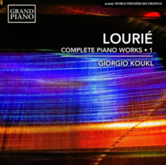Lourié Arthur - Complete Piano Works, Vol. 1