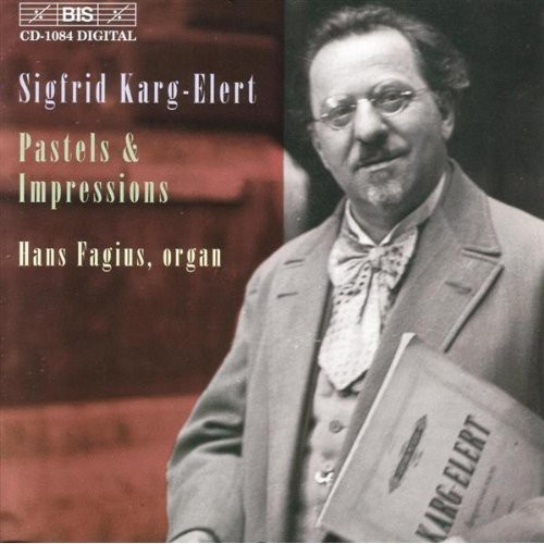Karg-Elert Sigfrid - Pastels & Impressions