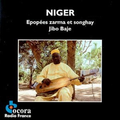 Niger - Baje Jibo/ Epopées Zarma & Son